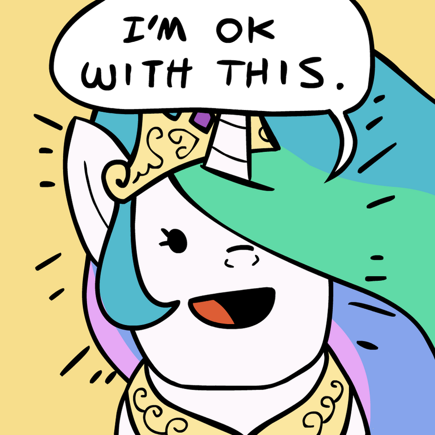 i__m_ok_with_this___celestia_by_megasweet-d3c6xx4.png