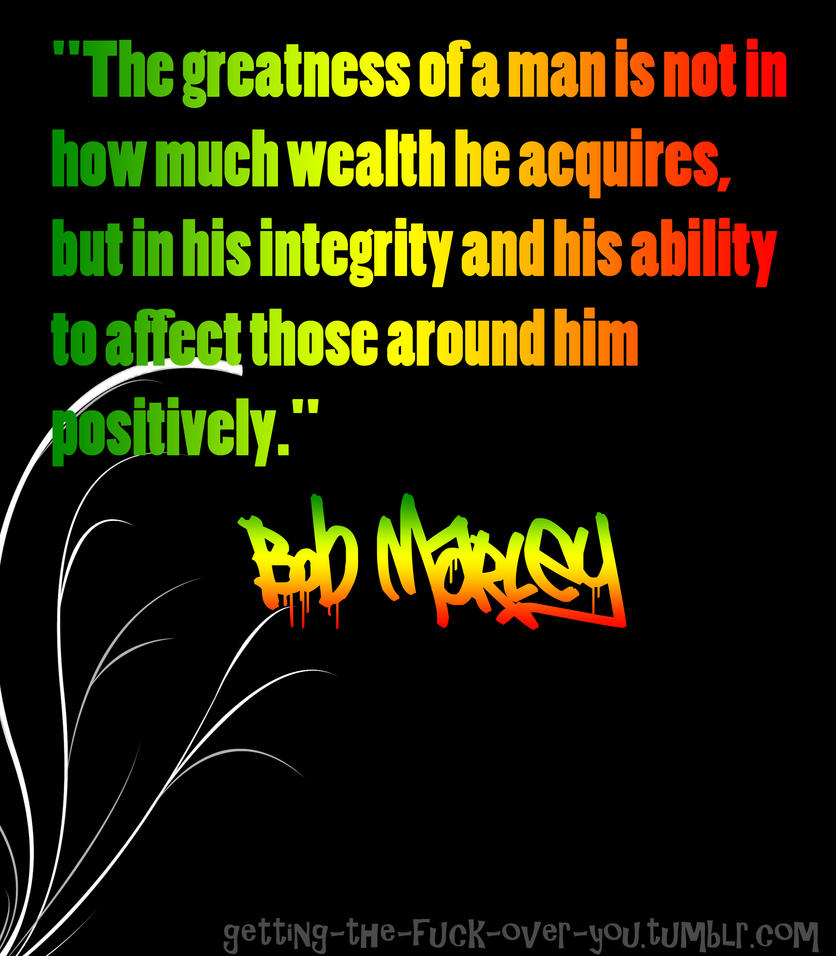 Bob Marley quote by ItachiUchihaIsMine on DeviantArt