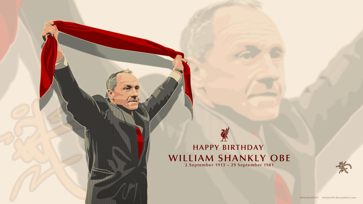 shankly_birthday_tribute_by_kitster29-d5ddp41.jpg